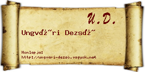 Ungvári Dezső névjegykártya